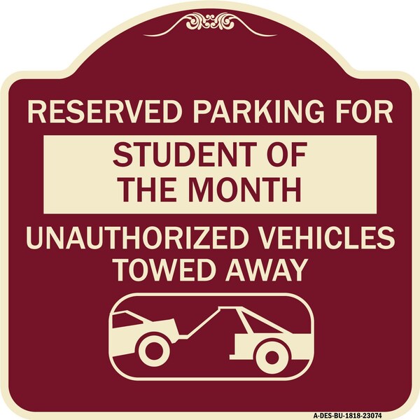 Signmission Reserved Parking for Student of the Month Unauthorized Vehicles Towed Away, A-DES-BU-1818-23074 A-DES-BU-1818-23074 - main